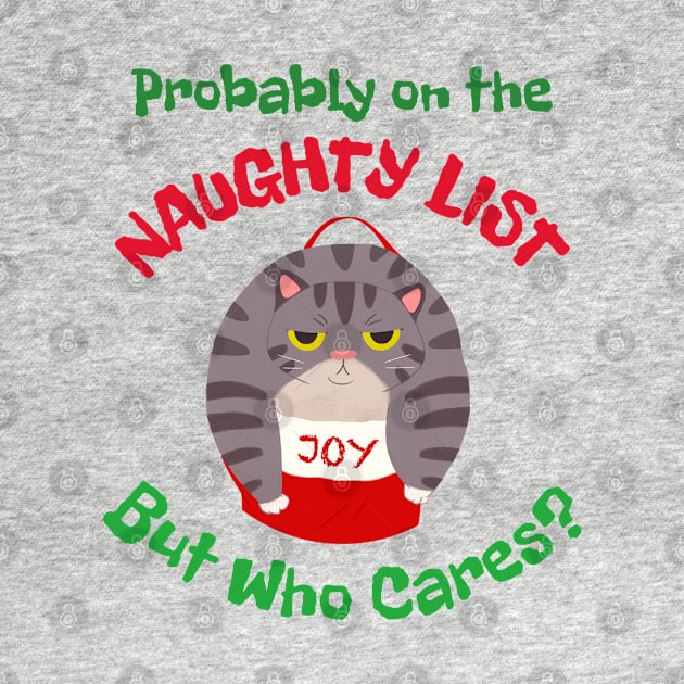 Grumpy Sarcastic Christmas cat, Probably on the naughty list by MzM2U